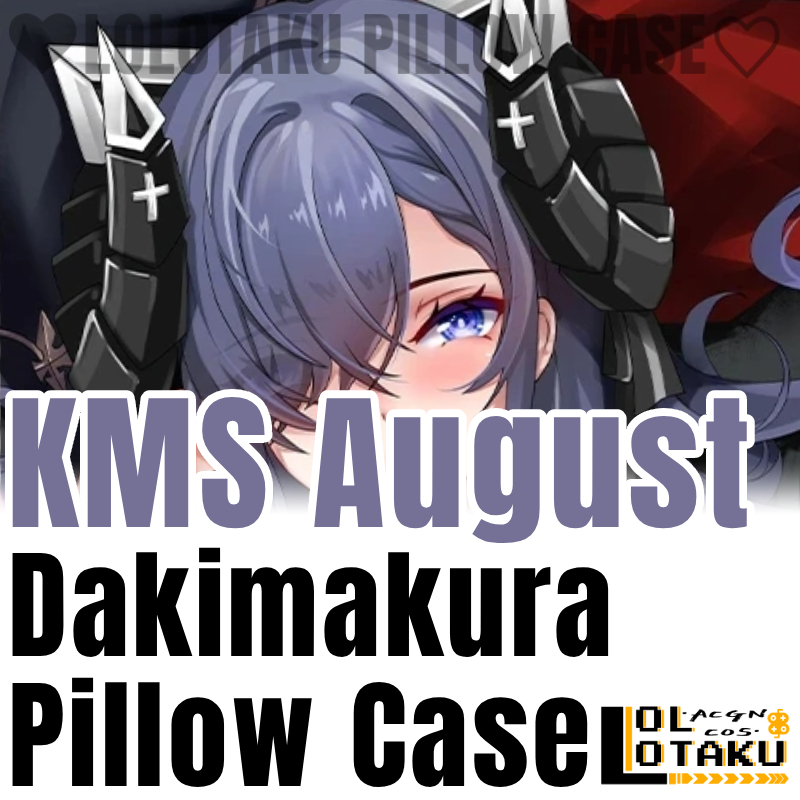 KMS August Dakimakura Azur Lan - Bedding review and price
